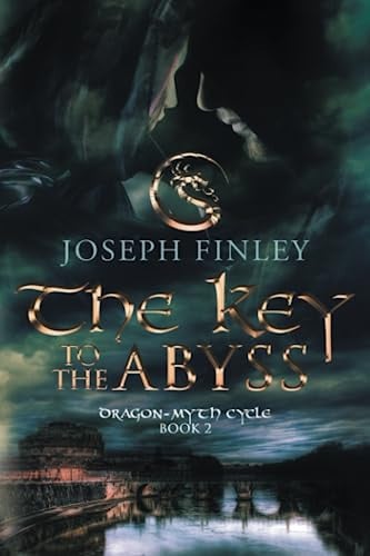 The Key To The Abyss An Epic Medieval Fantasy by Joseph Finley