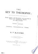 The Key to Theosophy by Helena Petrovna Blavatsky