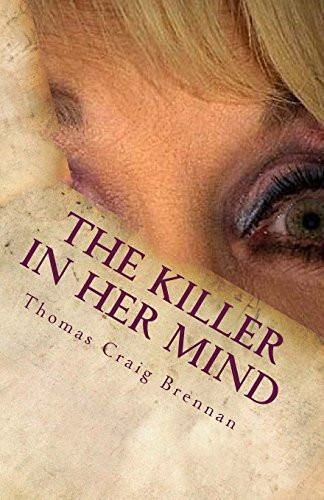 The Killer in Her Mind by MR Thomas C Brennan