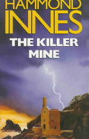 The Killer Mine by Hammond Innes