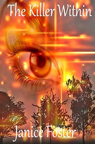 The Killer Within by Miss Janice Olive Foster