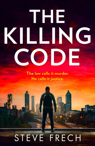 The Killing Code: Don’t miss this brand-new, nail-biting police procedural crime thriller from the author of The Good Husband, in 2026! (Detective Meredith Somerset) (Book 3) by Frech, Steve