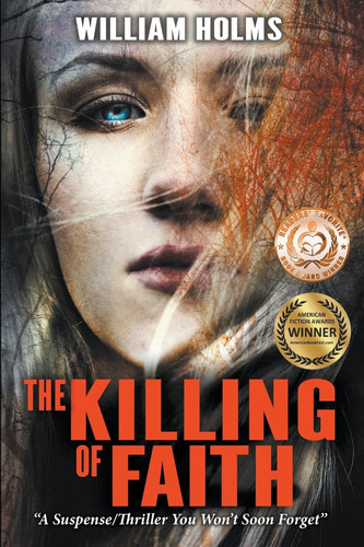 The Killing of Faith by William Holms