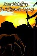 The Kilternan legacy by Anne McCaffrey