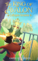 The King of Avalon by Casper Hutchinson
