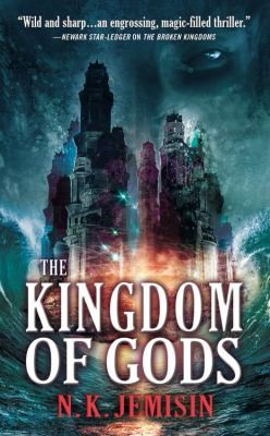 The Kingdom of Gods by N. K. Jemisin
