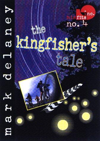 The kingfisher's tale by Mark Delaney