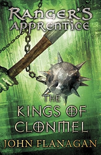 The Kings of Clonmel by John Flanagan