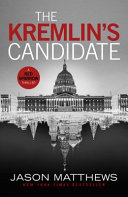 The Kremlin's Candidate by Jason Matthews