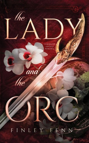 The Lady and the Orc A Monster Fantasy Romance by Finley Fenn
