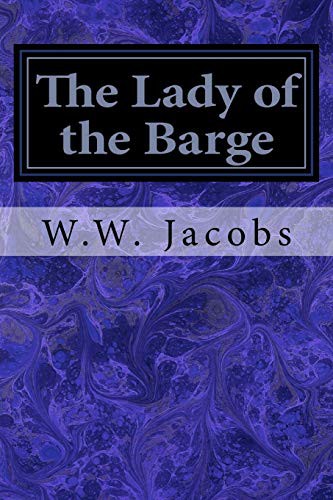 The lady of the barge by W. W. Jacobs