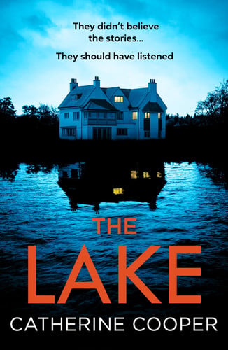 The Lake: A new gripping, twisty thriller for 2025 of secluded luxury, dark secrets, and deadly betrayals on a remote Scottish island. by Cooper, Catherine
