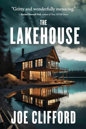 The Lakehouse by Joe Clifford