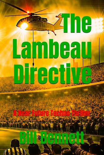 The Lambeau Directive: A Near Future Techno Thriller (Martinez Thrillers) by Bennett, Bill