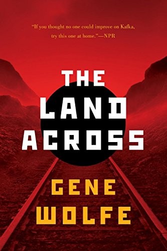 The land across by Gene Wolfe