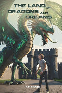 The Land of Dragons and Dreams by K. S. Riggin