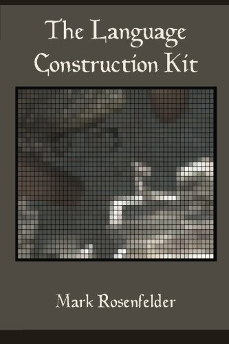 The language construction kit by Mark Rosenfelder
