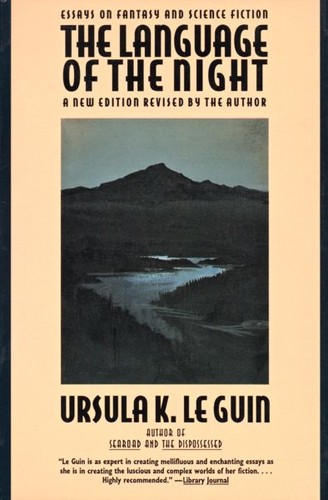 The language of the night by Ursula K. Le Guin