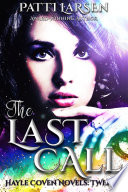 The Last Call by Patti Larsen