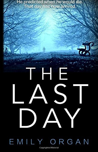 The Last Day by Emily Organ