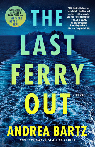 The Last Ferry Out: A Novel by Bartz, Andrea
