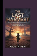 The Last Harvest by Olivia Fen