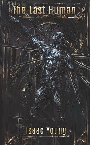 The Last Human by Isaac Young