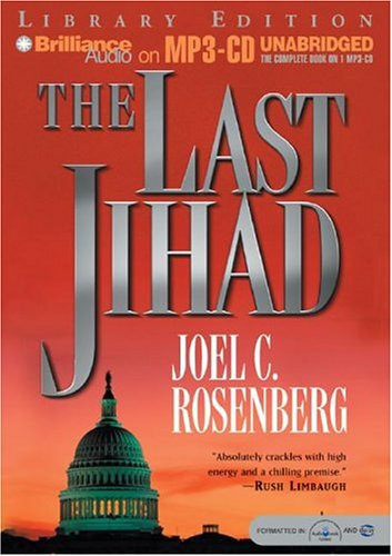 The Last Jihad (Political Thrillers Series #1) by Joel C. Rosenberg