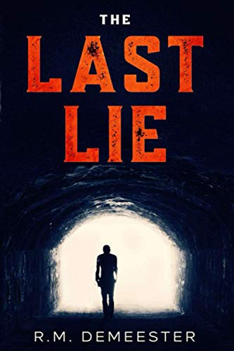 The Last Lie by Demeester, R.M.
