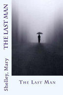 The Last Man by Shelley Mary