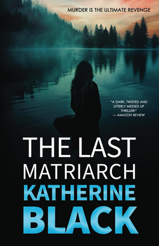 The Last Matriarch by Black, Katherine