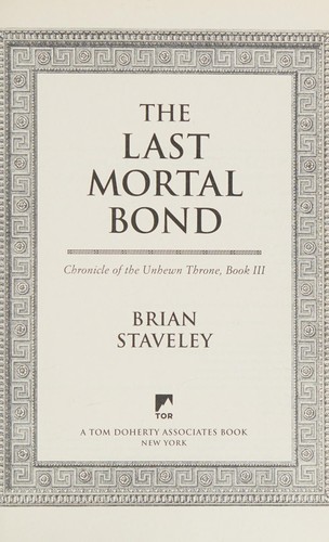 The last mortal bond by Brian Staveley