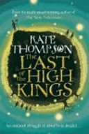 The Last of the High Kings by Kate Thompson
