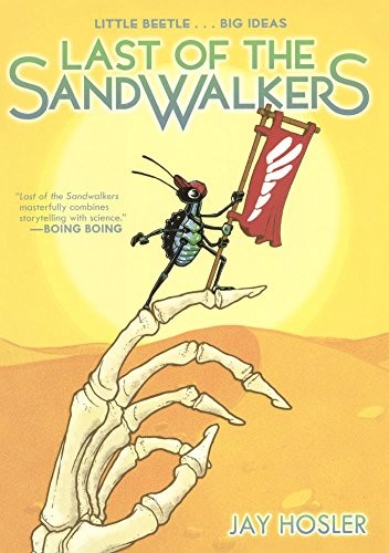 The Last of the Sandwalkers by Jay Hosler