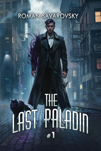 The Last Paladin (Book #1): An Action & Adventure Progression Fantasy Series by Savarovsky, Roman