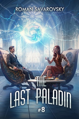 The Last Paladin (Book #8): A Portal Progression Fantasy Series by Savarovsky, Roman