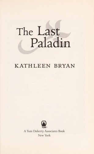 The last paladin by Kathleen Bryan