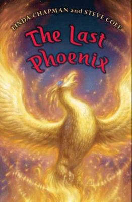 The last phoenix by Linda Chapman