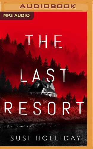 The Last Resort by Holliday, Susi