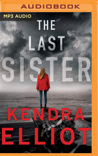 The Last Sister (Columbia River) by Elliot, Kendra