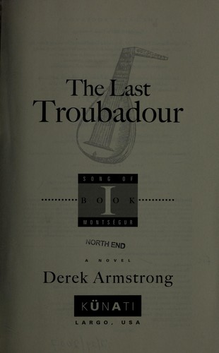 The last troubadour by Derek Lee Armstrong