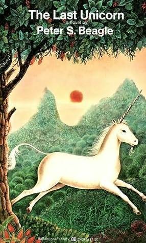 The Last Unicorn by Peter S. Beagle