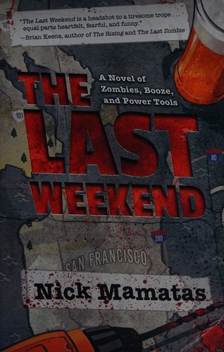 The last weekend by Nick Mamatas