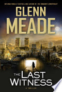 The Last Witness by Glenn Meade