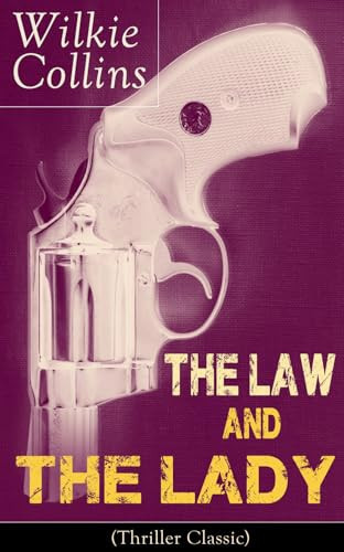 The Law and The Lady (Thriller Classic) by Wilkie Collins