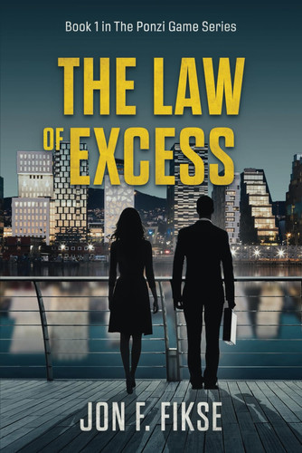 The Law of Excess (The Ponzi Game Series) by Fikse, Jon  Fredrik