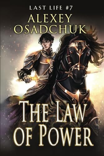 The Law of Power (Last Life Book #7): A Progression Fantasy Series by Osadchuk, Alexey