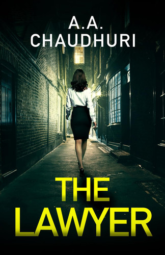 THE LAWYER a gripping crime thriller with a shocking twist (The Carver and Kramer Series) by Chaudhuri, A. A.
