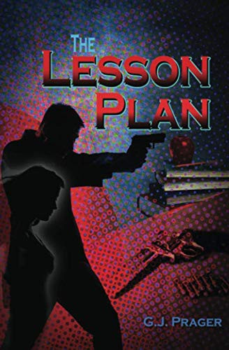 The Lesson Plan (Robert Klayman Crime Thriller Series) by Prager, G. J.