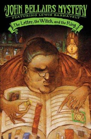 The Letter, the Witch, and the Ring by John Bellairs